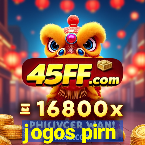 jogos pirn